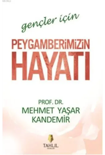 Gençler için Peygamberimizin Hayatı