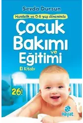 Çocuk Bakımı ve Eğitimi; El Kitabı