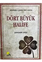 Dört Büyük Halife (Ciltli); Menakıb-ı Çehar Yar-ı Güzin