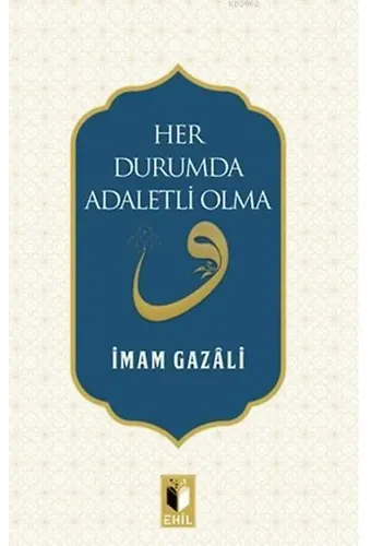 Her Durumda Adaletli Olma