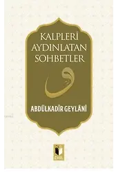Kalpleri Aydınlatan Sohbetler