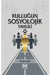 Kulluğun Sosyolojik Tahlili