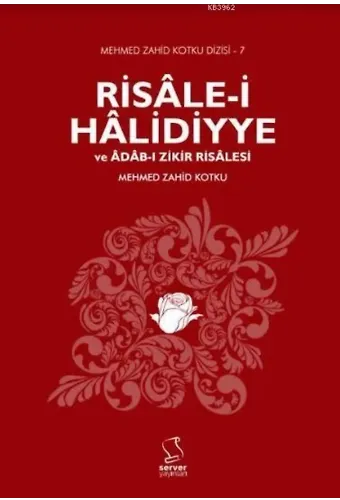 Risâle-i Hâlidiyye ve Âdâb-ı Zikir Risalesi