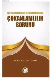 Kur'an'ın Anlaşılması ve Yorumlanmasında Çokanlamlılık Sorunu