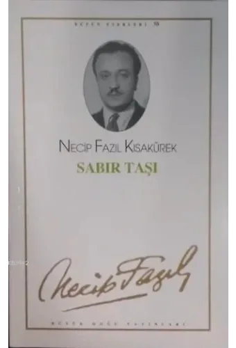 Sabır Taşı (Kod:42); Necip Fazıl Bütün Eserleri 50