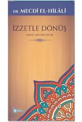 İzzetle Dönüş; Hayal mi Gerçek mi