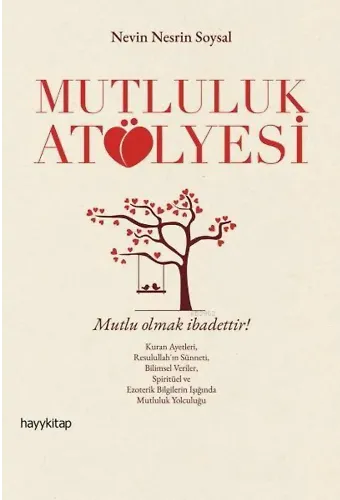 Mutluluk Atölyesi