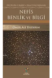 Nefis Benlik ve Bilgi