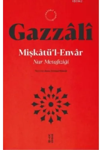 Mişkatül Envar; Nur Metafiziği