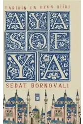 Tarihin En Uzun Şiiri: Ayasofya