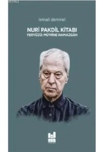Nuri Pakdil Kitabı Yeryüzü : Mü'mine Namazgah