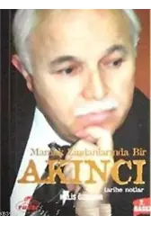 Mamak Zindanlarında Bir Akıncı; Tarihe Notlar