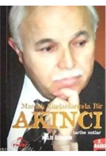 Mamak Zindanlarında Bir Akıncı; Tarihe Notlar
