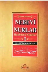 Davet Yolunda Nebevî Nurlar 1; Hadislerle Öğütler