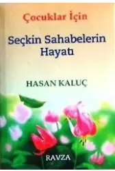Çocuklar İçin Seçkin Sahabelerin Hayatı