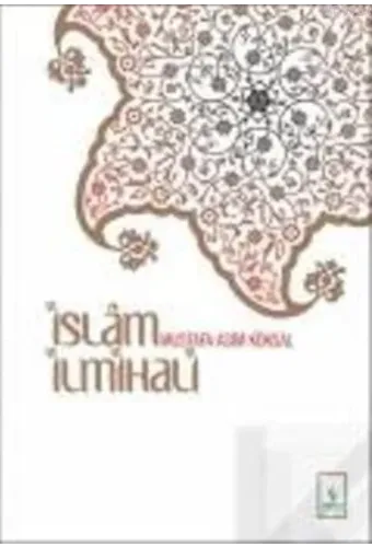 İslam İlmihali; İman, İbadet ve Ahlâk Esasları