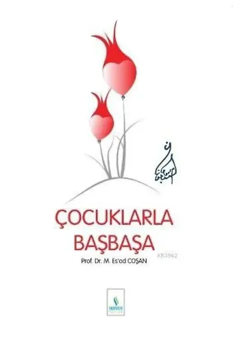 Çocuklarla Başbaşa (Başmakaleler-5)