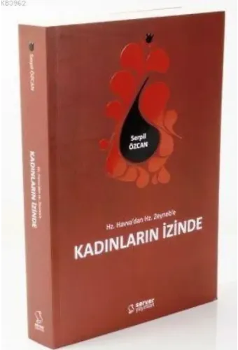 Hz. Havvadan Hz. Zeynebe Kadınların İzinde