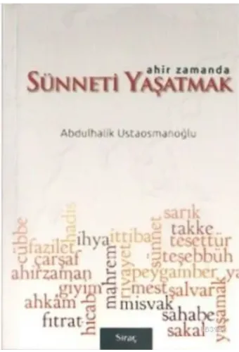 Ahir Zamanda Sünneti Yaşatmak