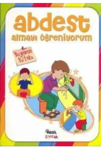 Abdest Almayı Öğreniyorum (Boyama Kitabı)