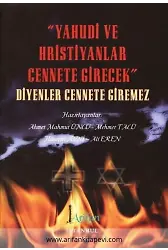 Yahudi Ve Hristiyanlar Cennete Girecek Diyenler Cennete Giremez