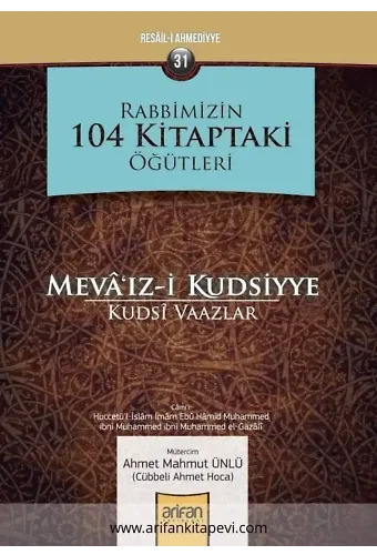 Mevaizi Kudsiyye – Kutsi Vaazlar -Rabbimizin 104 Kitaptaki Öğütleri