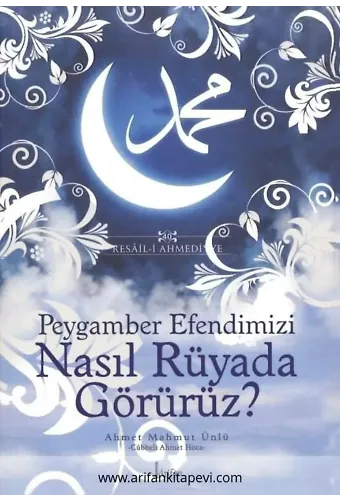 Peygamber Efendimizi Hangi Dualarla Rüyada Görürüz?