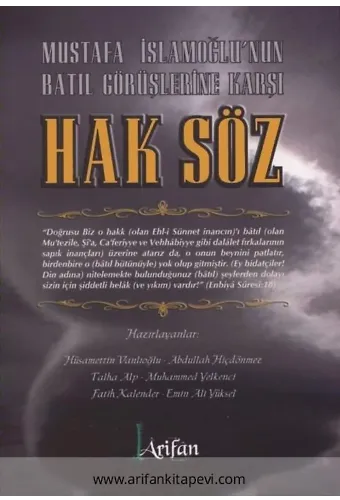 Mustafa İslamoğlunun Batıl Görüşlerine Karşı Hak Söz