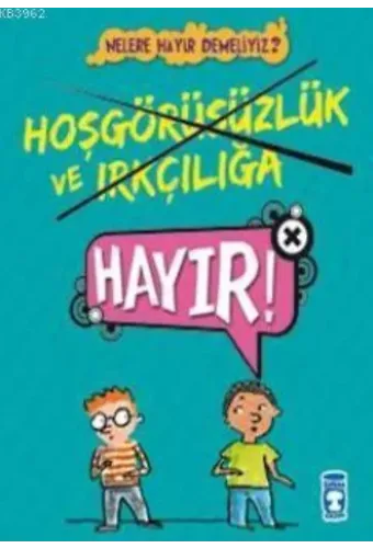 Hoşgörüsüzlük ve Irkçılığa Hayır!