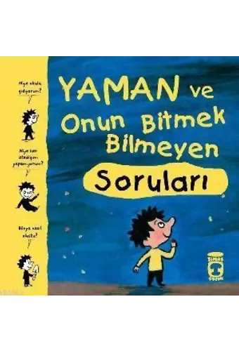 Yaman ve Onun Bitmek Bilmeyen Soruları