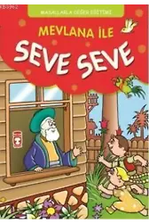 Mevlana ile Seve Seve