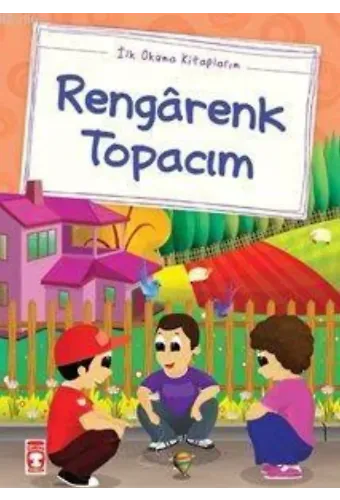 Rengarenk Topacım; (Düz Yazılı)
