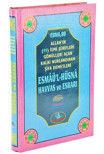 Allahın 99 İsmi Şerifleri - Esmaül Hüsna Havas ve Esrarı