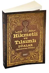 Hikmetli ve Tılsımlı Dualar Kitabı