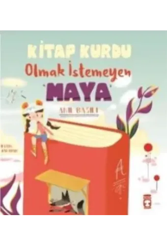 Kitap Kurdu Olmak İstemeyen Maya