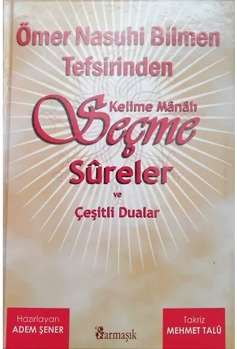 Ömer Nasuhi Bilmen Tefsirinden Seçme Sureler ve Çeşitli Dualar