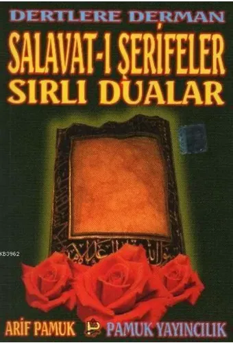 Dertlere Derman Sırlı Dualar (Dua-040); Salavat-ı Şerifeler