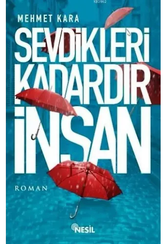 Sevdikleri Kadardır İnsan