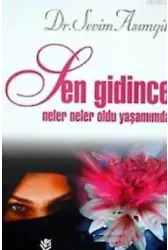 Sen Gidince Neler Neler Oldu Yaşamımda