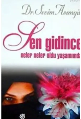 Sen Gidince Neler Neler Oldu Yaşamımda