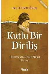Kutlu Bir Diriliş