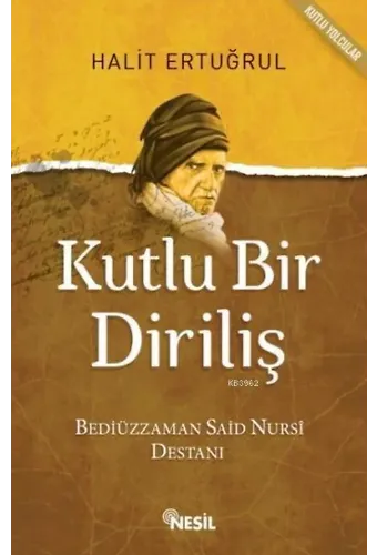Kutlu Bir Diriliş