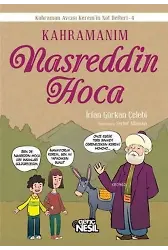 Kahramanım Nasreddin Hoca; Kahraman Avcısı Kerem'in Not Defteri - 4