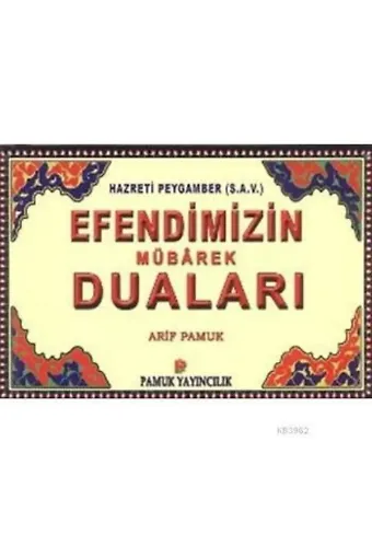 Efendimizin Mübarek Duaları (Dua-104)