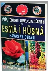 Esma-i Hüsna Havas ve Esrarı (Yas-064); Yasin, Tebareke, Amme, Cuma Sureleri