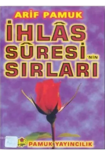 İhlas Suresi'nin Sırları (Dua-049)