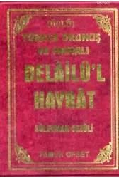 Delailü'l Hayrat (Dua-122, Üçlü); Türkçe Okunuş ve Manalı