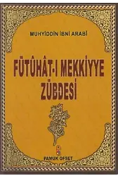 Fütuhat-ı Mekkiyye Zübdesi (Tasavvuf-029)