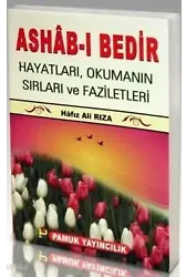 Ashabı Bedir (Dua-063); Hayatları, Okumanın Sırları ve Faziletleri
