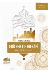 Ebu Zer El Gıffari - Yalnız Sahabi